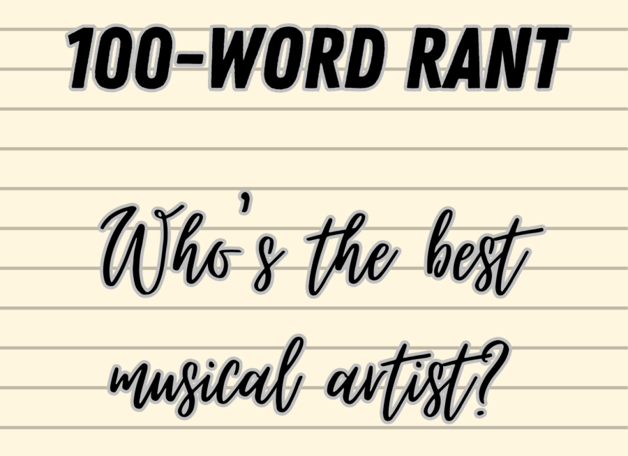 100-word rant: best musical artist?