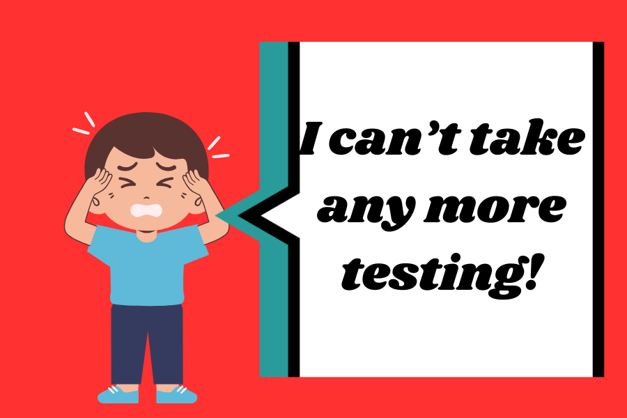 Constant testing causes a constant exhaustion of students
